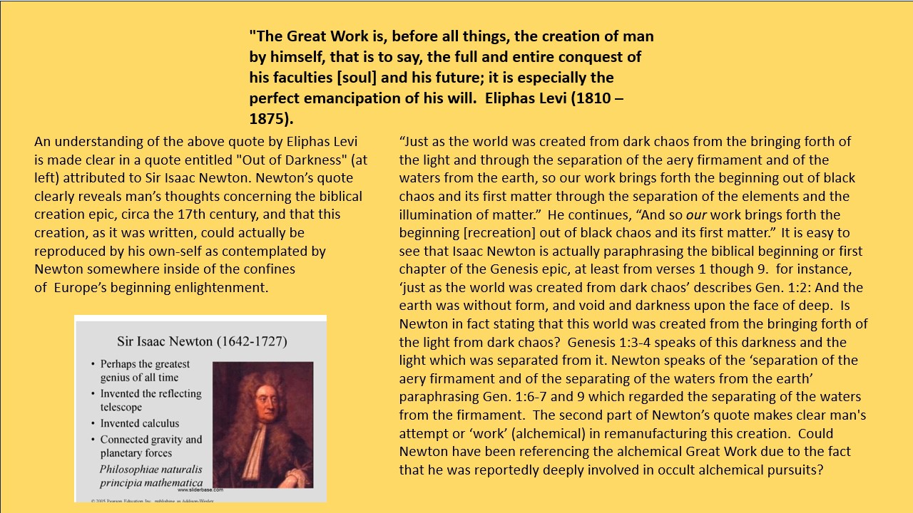 Sir Isaac Newton's quote surrounding man's attempt to reproduce the Work, i.e., recreate creation.